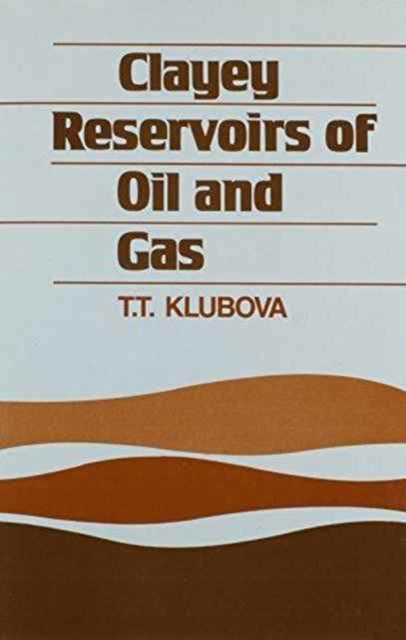 Clayey Reservoirs of Oil and Gas