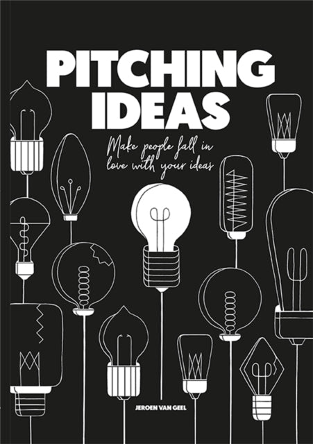 Book cover of: Pitching Ideas. By: Jeroen van Geel