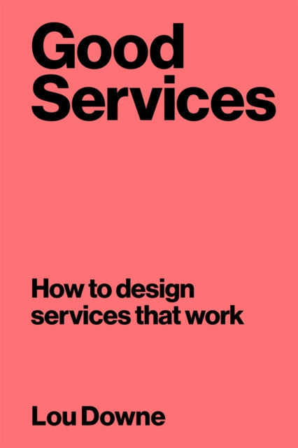 Book cover of: Good Services. By: Louise Downe