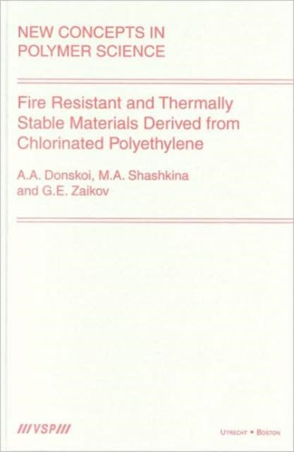 Fire Resistant and Thermally Stable Materials Derived from Chlorinated Polyethylene