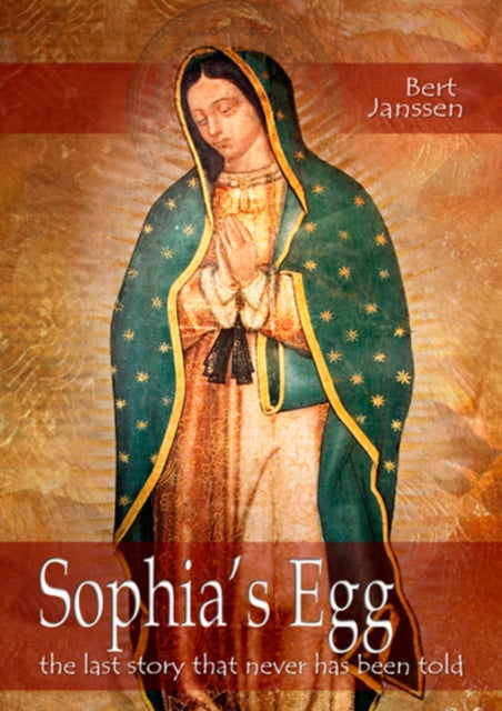Book cover of: Sophia's Egg. By: Bert Janssen