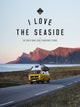 Book cover of: I Love the Seaside Northwest Europe