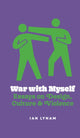 Book cover of: War with Myself Essays on Design, Culture & Violence. By: Ian Lynam