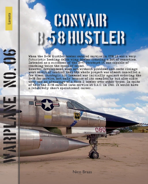 Book cover of: Convair B-58 Hustler. By: Nico Braas