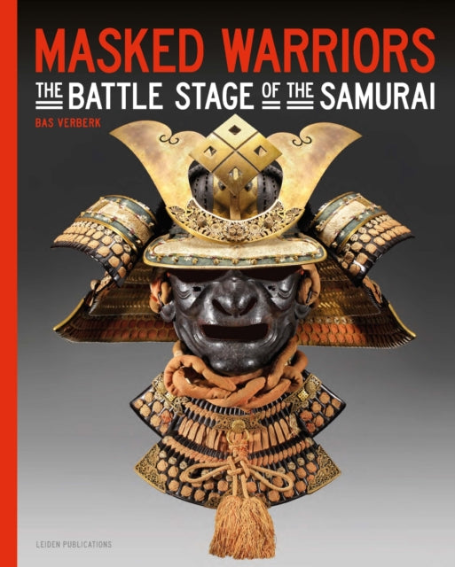 Book cover of: Masked Warriors. By: Bas J. M. Verberk