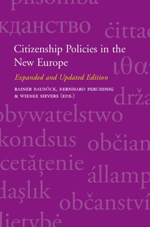 Citizenship Policies in the New Europe