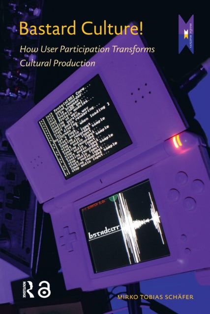 Book cover of: Bastard Culture!. By: Mirko Tobias Schäfer