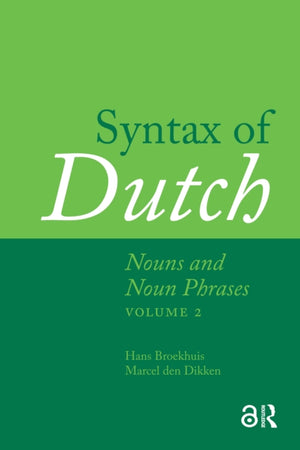 Syntax of Dutch: Nouns and Noun Phrases - Volume 2