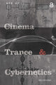 Book cover of: Cinema, Trance and Cybernetics. By: Ute Holl