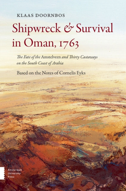 Book cover of: Shipwreck & Survival in Oman, 1763. By: Klaas Doornbos
