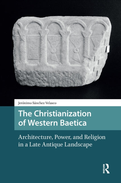Book cover of: Christianization of Western Baetica. By: Jerónimo Sánchez Velasco