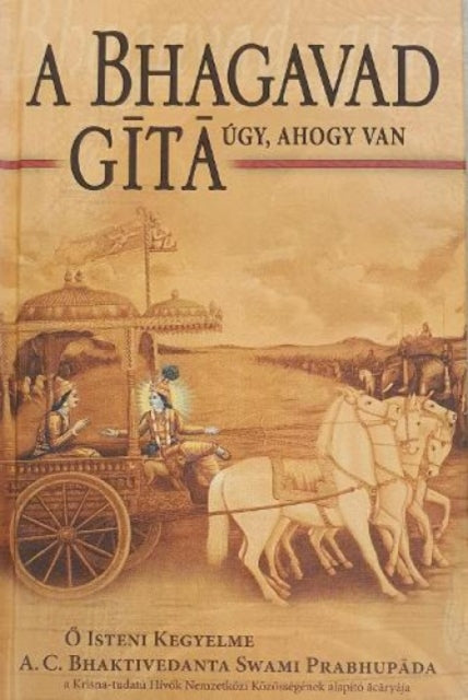 Book cover of: Bhagavad-Gita Ugy, Ahogy Van [Hungarian language]