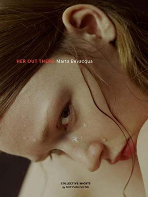 Book cover of: Her out there. By: Marta Bevacqua