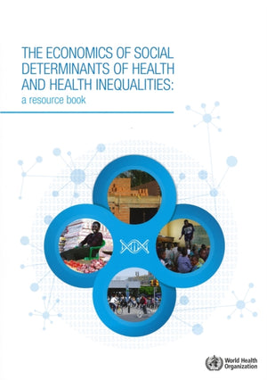 The economics of the social determinants of health and health inequalities