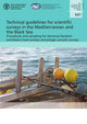 Book cover of: Technical guidelines for scientific surveys in the Mediterranean and the Black Sea. By: P. Carpentieri