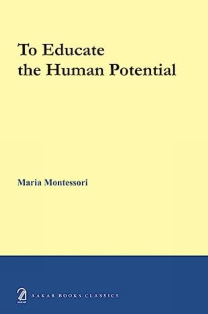 Book cover of: To educate the human potential