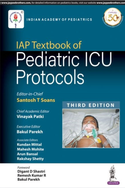 Book cover of: IAP Textbook of Pediatric ICU Protocols. By: Praveen Khilnani