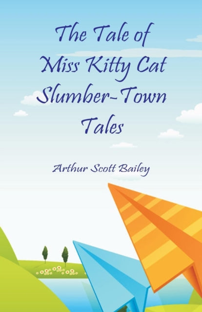 Book cover of: Tale of Miss Kitty Cat Slumber-Town Tales
