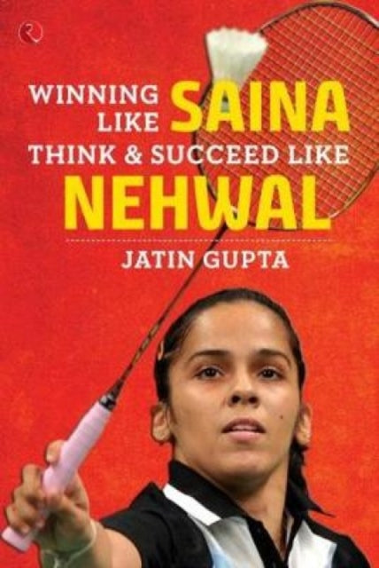 Book cover of: Winning Like Saina