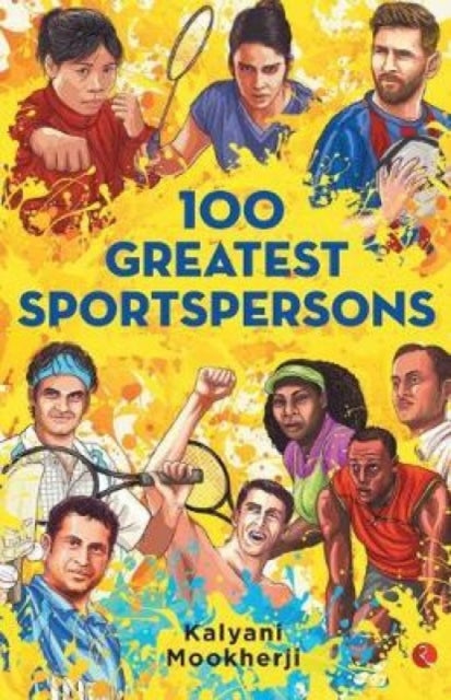 Book cover of: 100 Greatest Sportspersons