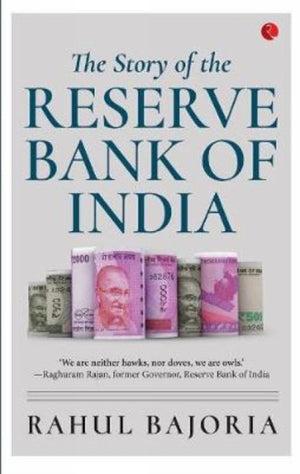 The Story of the Reserve Bank of India