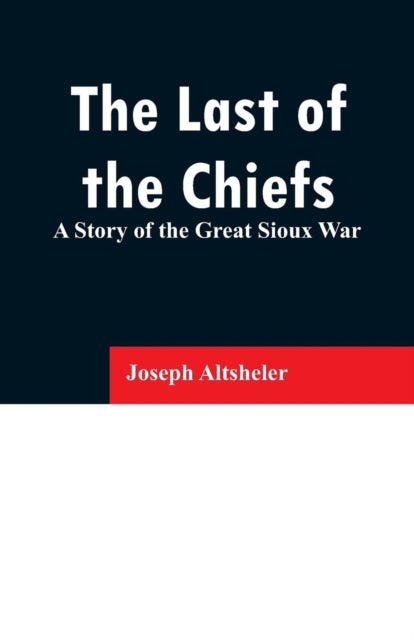 Book cover of: Last of the Chiefs
