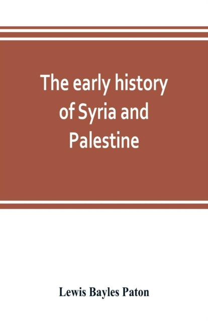 Book cover of: early history of Syria and Palestine