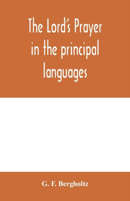 Book cover of: Lord's prayer in the principal languages, dialects and versions of the world