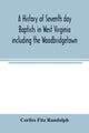 Book cover of: history of Seventh day Baptists in West Virginia including the Woodbridgetown and Salemville churches in Pennsylvania and the Shrewsbury church in New Jersey