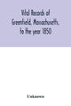 Book cover of: Vital records of Greenfield, Massachusetts, to the year 1850