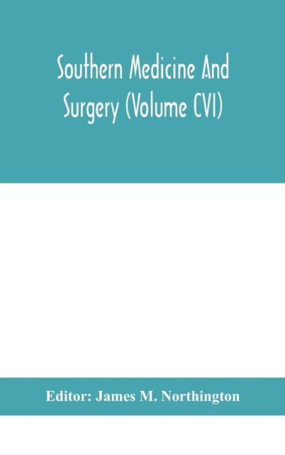 Book cover of: Southern medicine and surgery (Volume CVI)