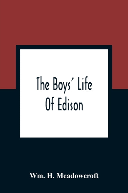 Book cover of: Boys' Life Of Edison