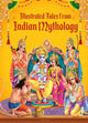 Book cover of: Illustrated Tales From Indian Mythology. By: Wonder House Books