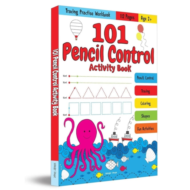 Book cover of: 101 Pencil Control Activity Book for Kids Tracing Practise Book Age 2+. By: Wonder House Books