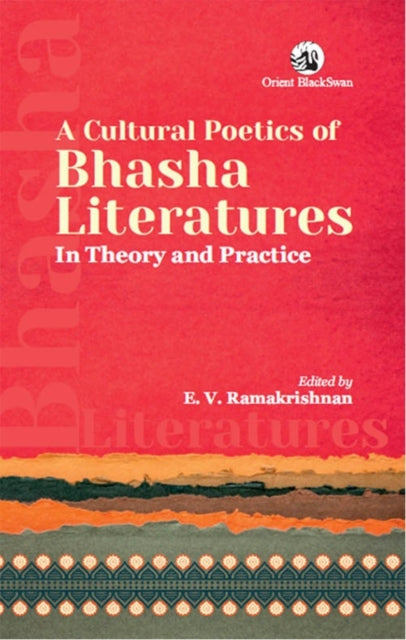 Book cover of: Cultural Poetics of Bhasha Literatures