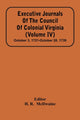 Book cover of: Executive Journals Of The Council Of Colonial Virginia (Volume Iv) October 3, 1721-October 28, 1739