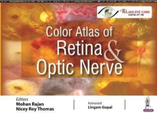 Book cover of: Color Atlas of Retina & Optic Nerve. By: Mohan Rajan