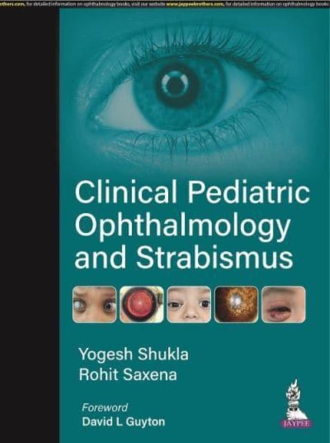 Book cover of: Clinical Pediatric Ophthalmology and Strabismus. By: Yogesh Shukla