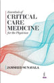 Book cover of: Essentials of Critical Care Medicine for the Physician. By: Jamshed Sunavala