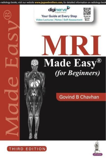 Book cover of: MRI Made Easy (for Beginners). By: Govind B. Chavhan