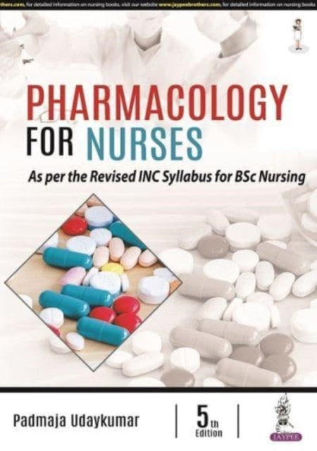 Book cover of: Pharmacology for Nurses. By: Padmaja Udaykumar