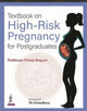 Book cover of: Textbook on High-Risk Pregnancy for Postgraduates. By: BEGUM