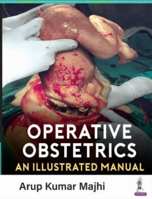 Book cover of: Operative Obstetrics. By: Arup K. Majhi