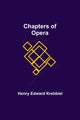 Book cover of: Chapters of Opera
