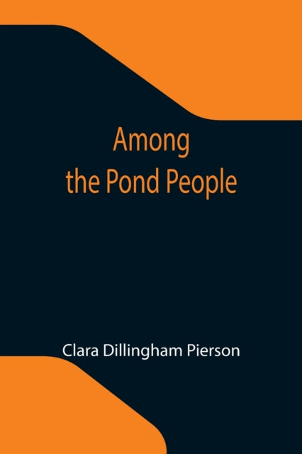 Book cover of: Among the Pond People