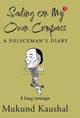 Book cover of: Sailing on My Own Compass (Hb). By: Mukund Kaushal