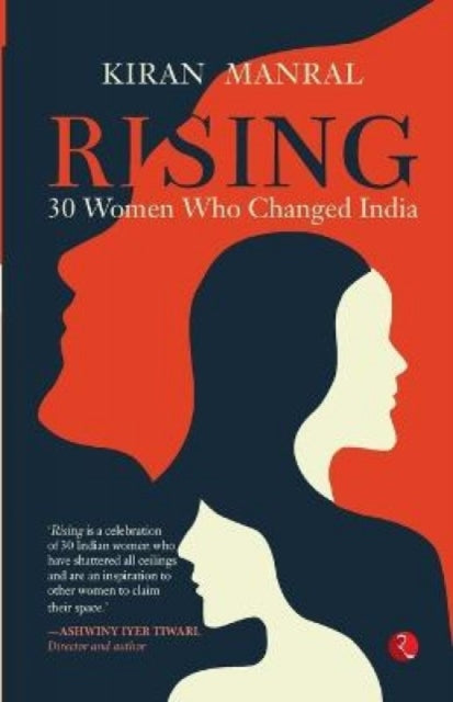 Book cover of: Rising 30 Women Who Changed India