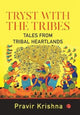 Book cover of: Tryst with the Tribes