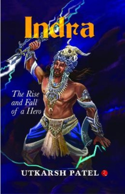 Book cover of: Indra. By: Utkarsh Patel