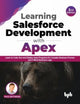 Book cover of: Learning Salesforce Development with Apex